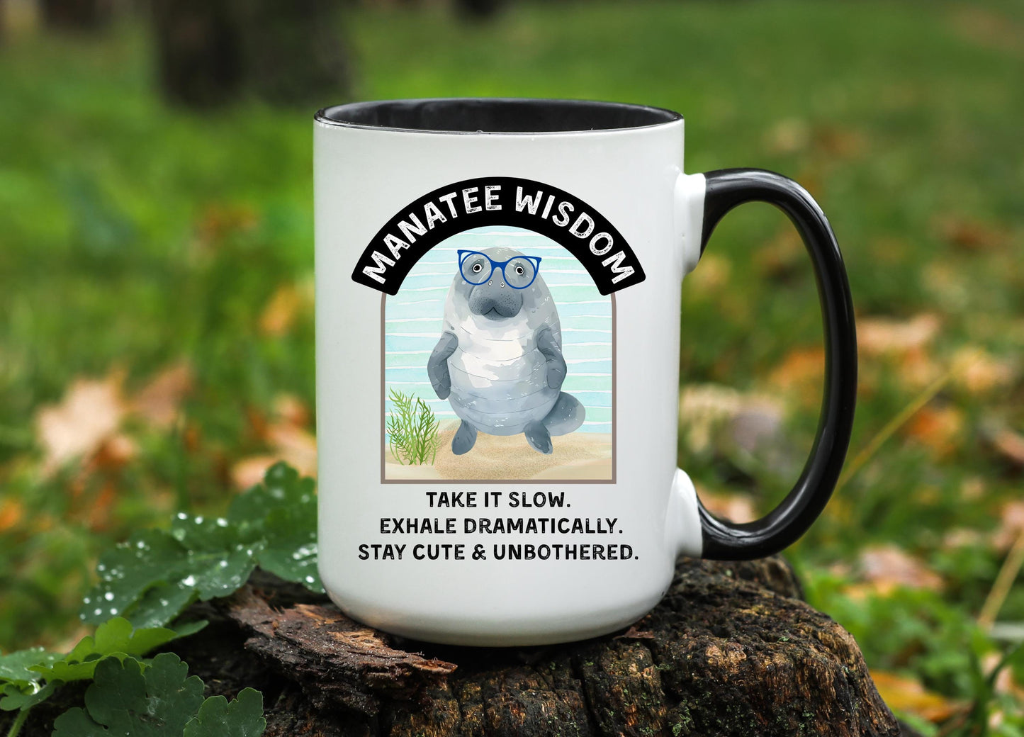 Funny Manatee Coffee Mug: 11oz/15oz