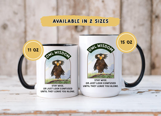 Funny Owl Coffee Mug: 11oz/15oz