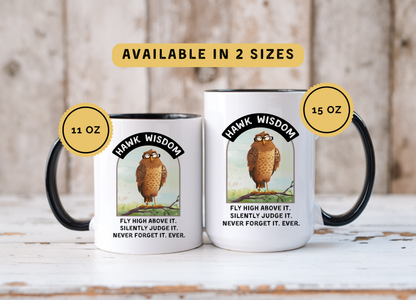 Funny Hawk Coffee Mug: 11oz/15oz