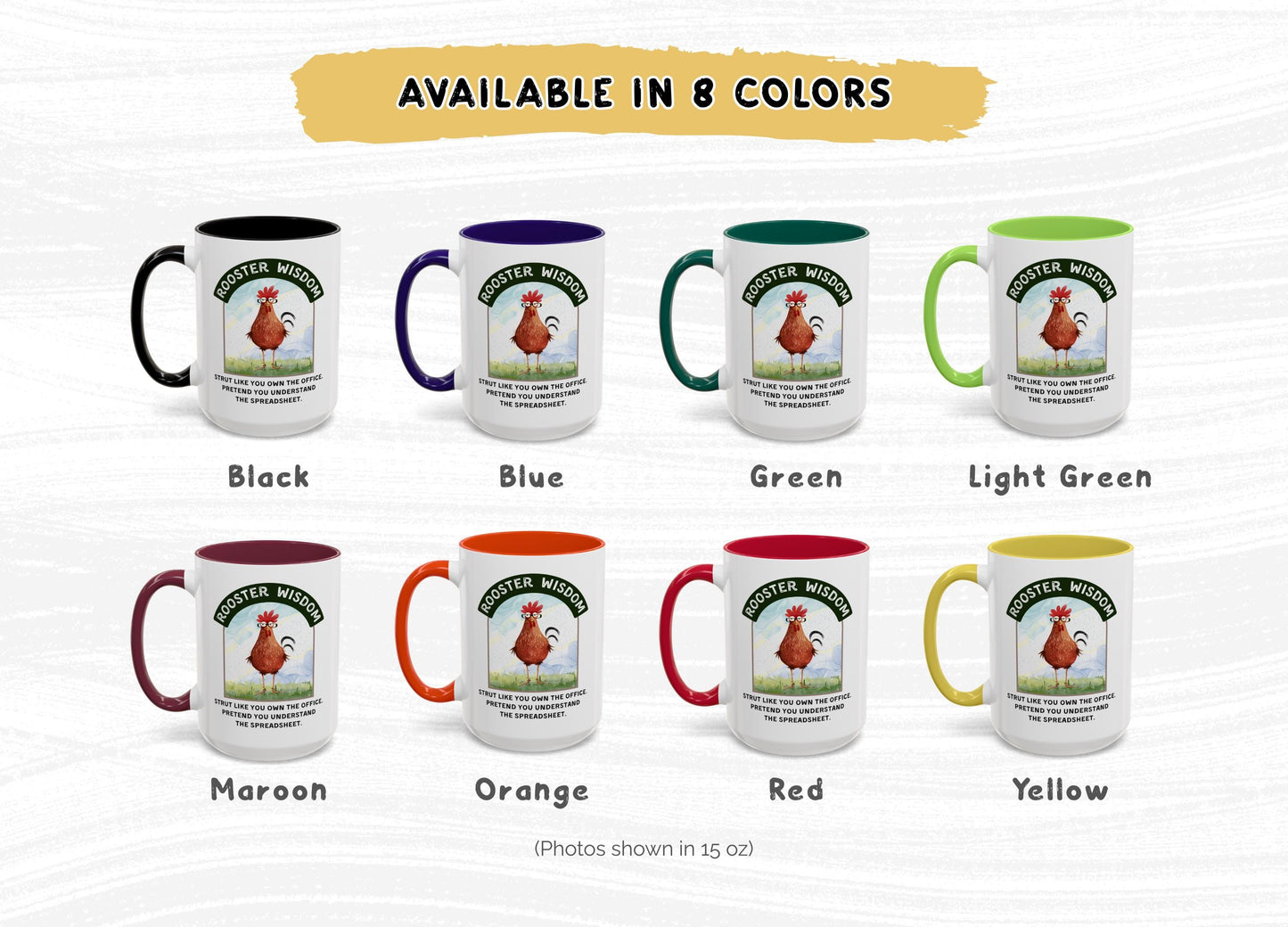 Funny Rooster Coffee Mug: 11oz/15oz