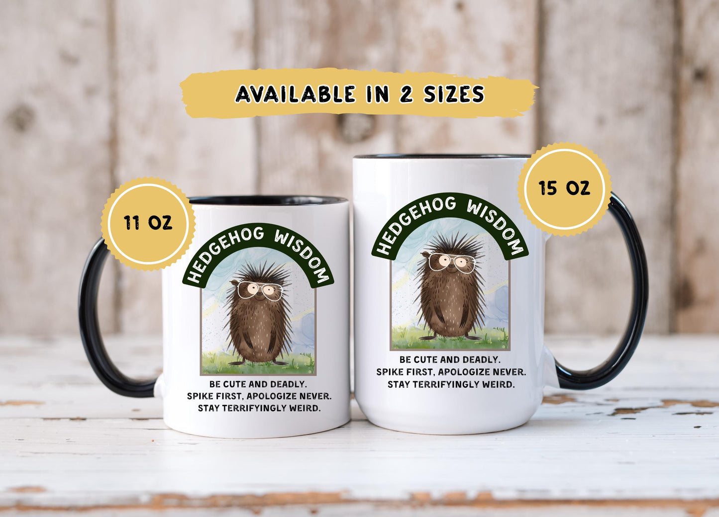 Funny Hedgehog Coffee Mug: 11oz/15oz