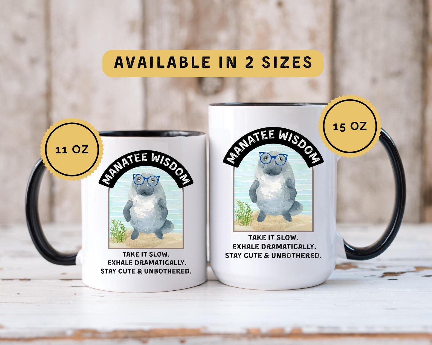 Funny Manatee Coffee Mug: 11oz/15oz